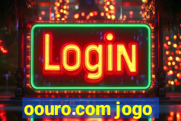 oouro.com jogo